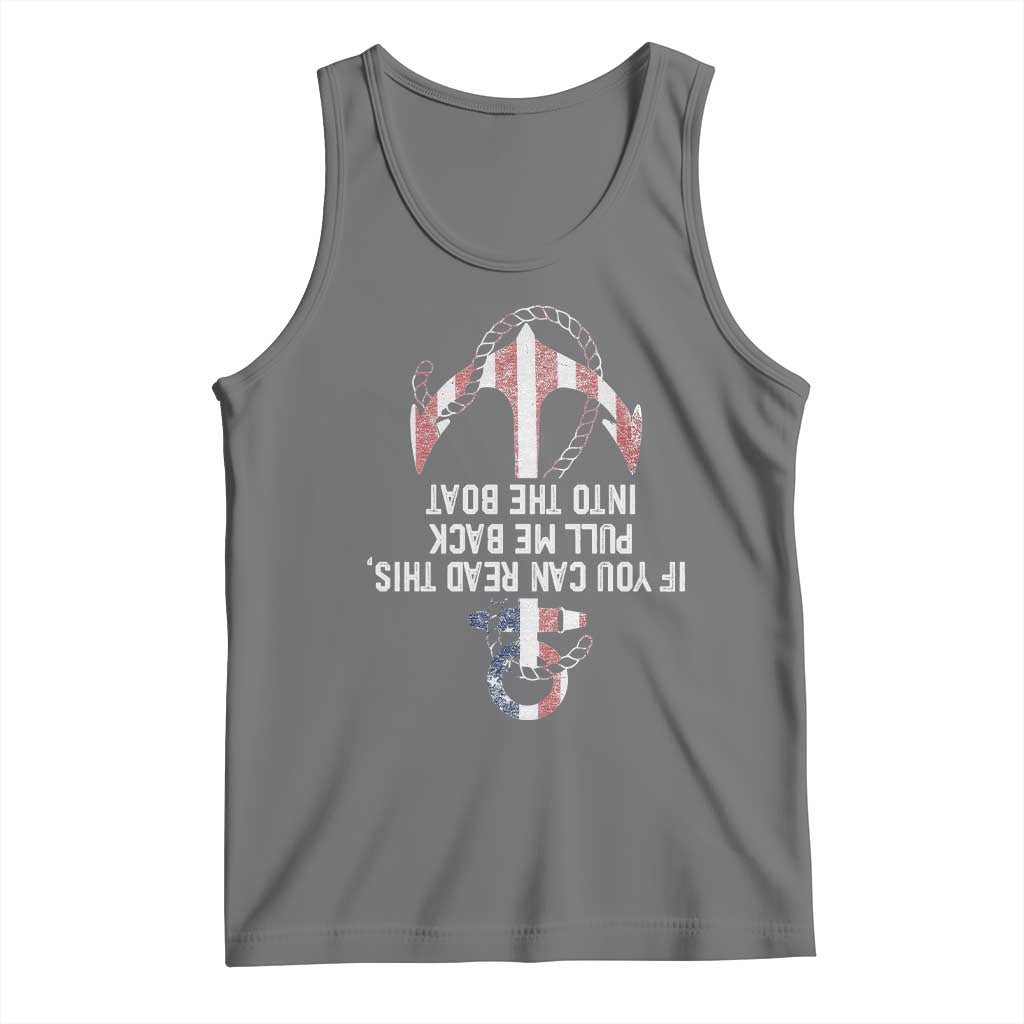 Funny Boating Captain Tank Top If You Can Read This Pull Me Back Into The Boat