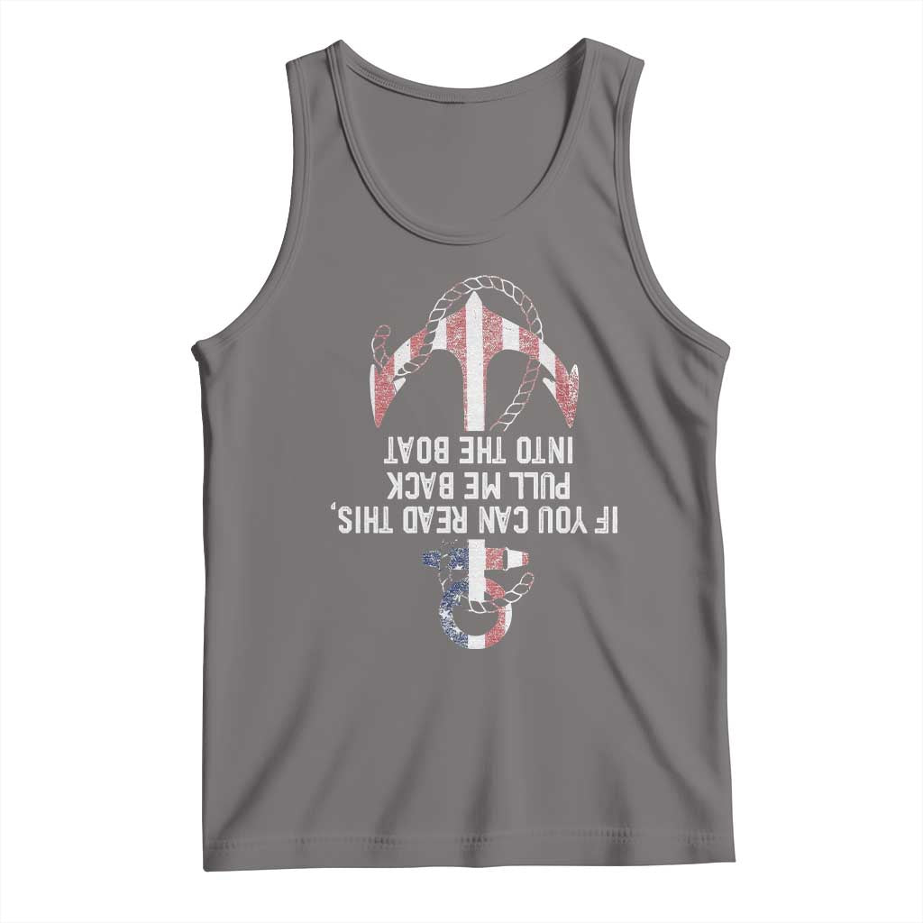 Funny Boating Captain Tank Top If You Can Read This Pull Me Back Into The Boat