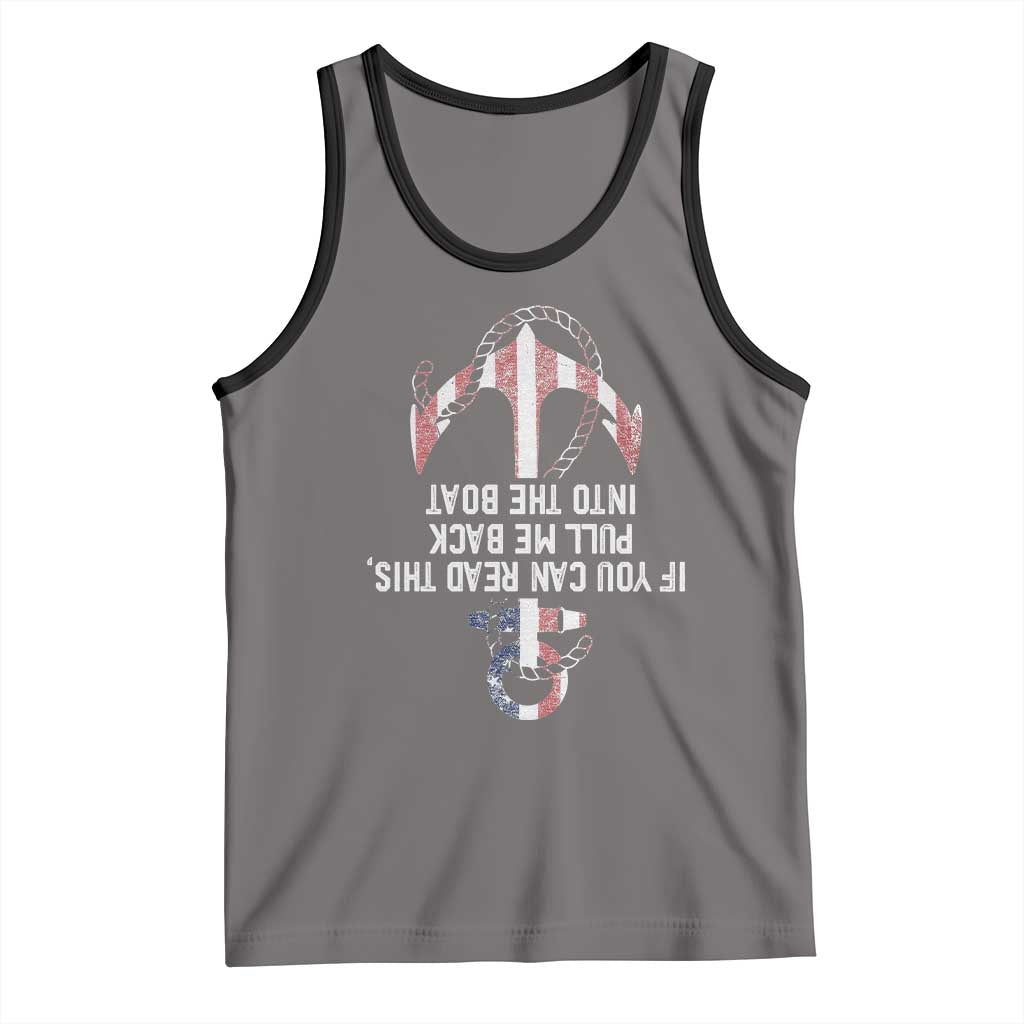 Funny Boating Captain Tank Top If You Can Read This Pull Me Back Into The Boat