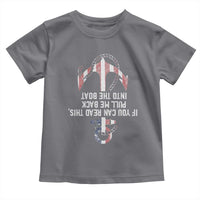 Funny Boating Captain Toddler T Shirt If You Can Read This Pull Me Back Into The Boat