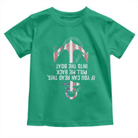 Funny Boating Captain Toddler T Shirt If You Can Read This Pull Me Back Into The Boat