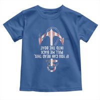 Funny Boating Captain Toddler T Shirt If You Can Read This Pull Me Back Into The Boat