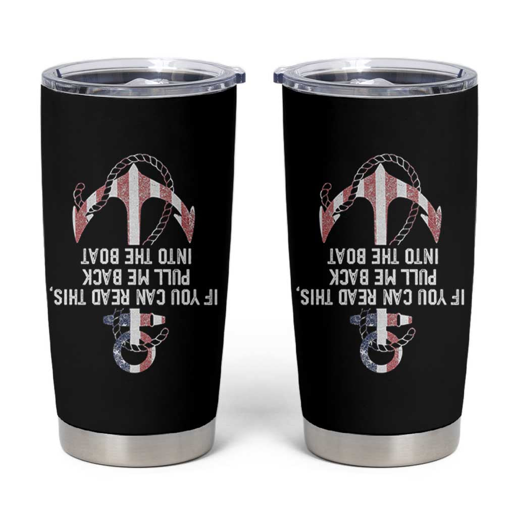 Funny Boating Captain Tumbler Cup If You Can Read This Pull Me Back Into The Boat