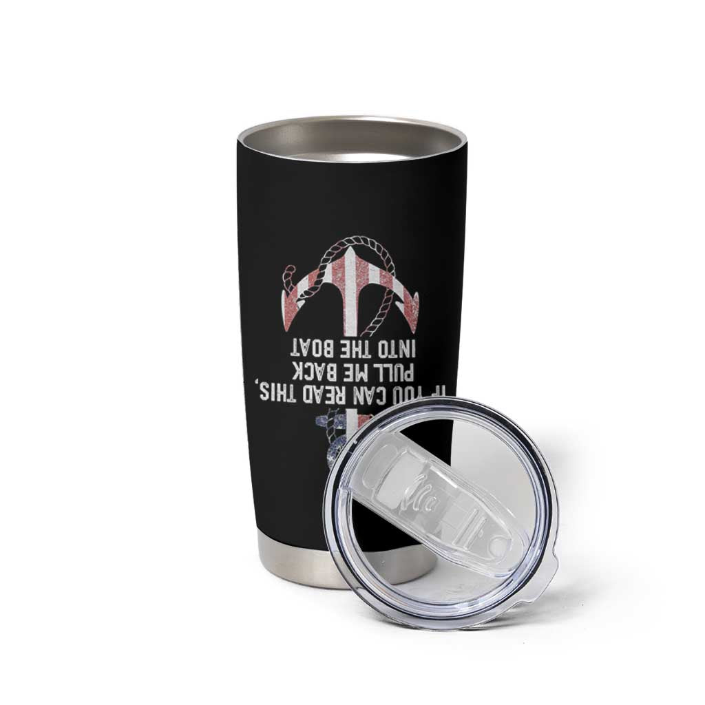 Funny Boating Captain Tumbler Cup If You Can Read This Pull Me Back Into The Boat