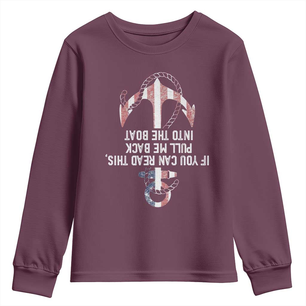 Funny Boating Captain Youth Sweatshirt If You Can Read This Pull Me Back Into The Boat