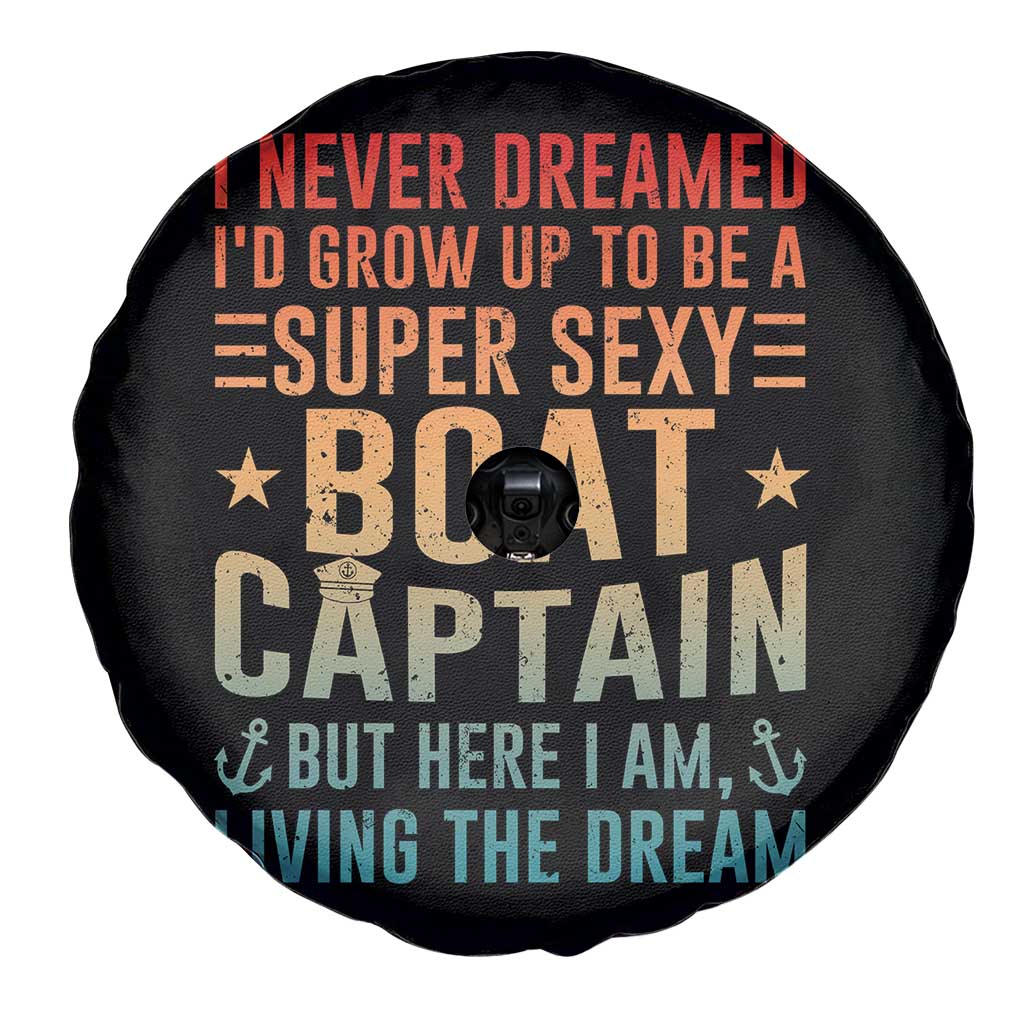 Funny I Never Dreamed Id Grow Up To Be A Sexy Boat Captain Spare Tire Cover Pontoon Boat Captain