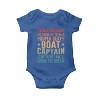 Funny I Never Dreamed Id Grow Up To Be A Sexy Boat Captain Baby Onesie Pontoon Boat Captain