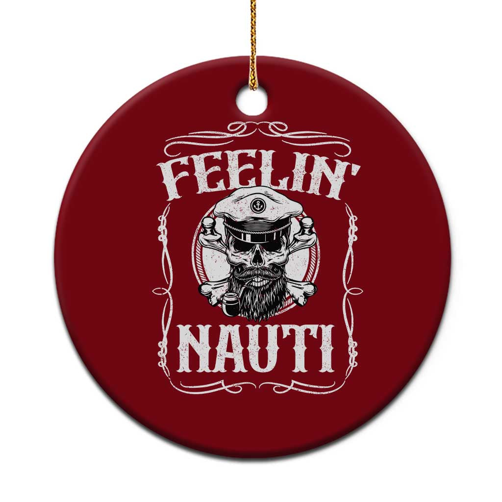 Funny Feelin Nauti Ceramic Ornament Boat Captain Pontoon Sailing Sailor Skull - Wonder Print Shop