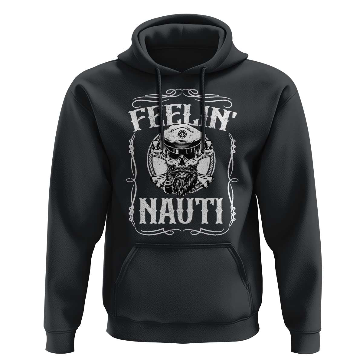 Funny Feelin Nauti Hoodie Boat Captain Pontoon Sailing Sailor Skull
