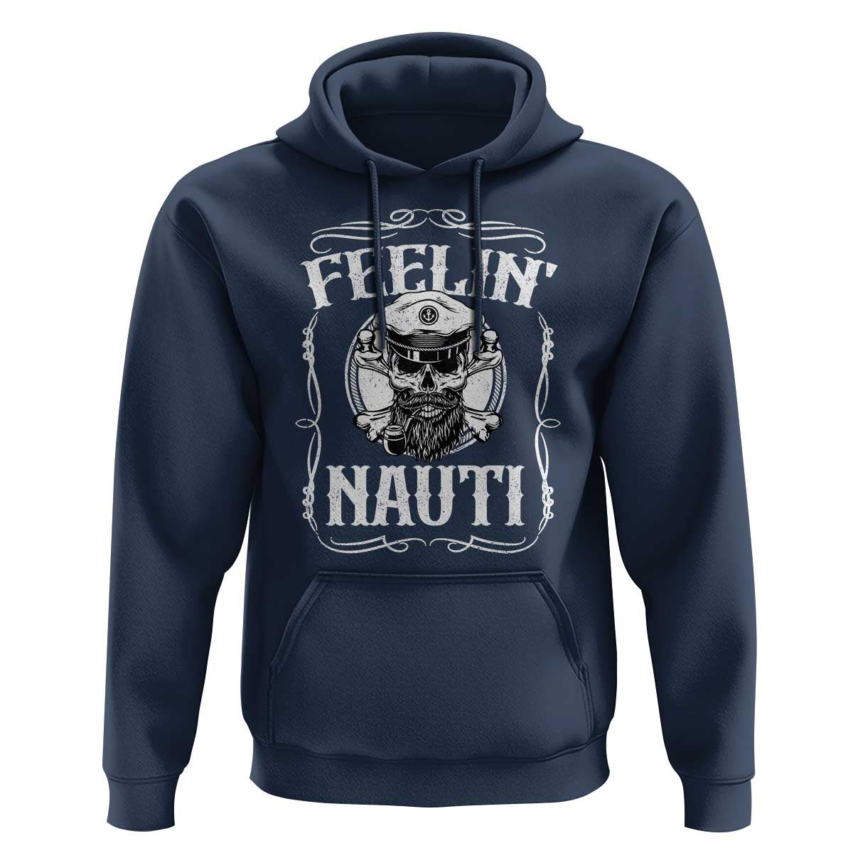 Funny Feelin Nauti Hoodie Boat Captain Pontoon Sailing Sailor Skull