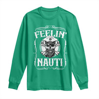 Funny Feelin Nauti Long Sleeve Shirt Boat Captain Pontoon Sailing Sailor Skull
