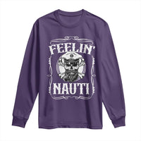 Funny Feelin Nauti Long Sleeve Shirt Boat Captain Pontoon Sailing Sailor Skull