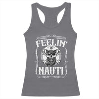 Funny Feelin Nauti Racerback Tank Top Boat Captain Pontoon Sailing Sailor Skull