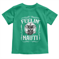 Funny Feelin Nauti Toddler T Shirt Boat Captain Pontoon Sailing Sailor Skull