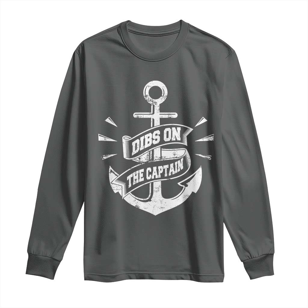 Funny Dibs On The Captain Long Sleeve Shirt Boating Boat Lover Vintage Anchor