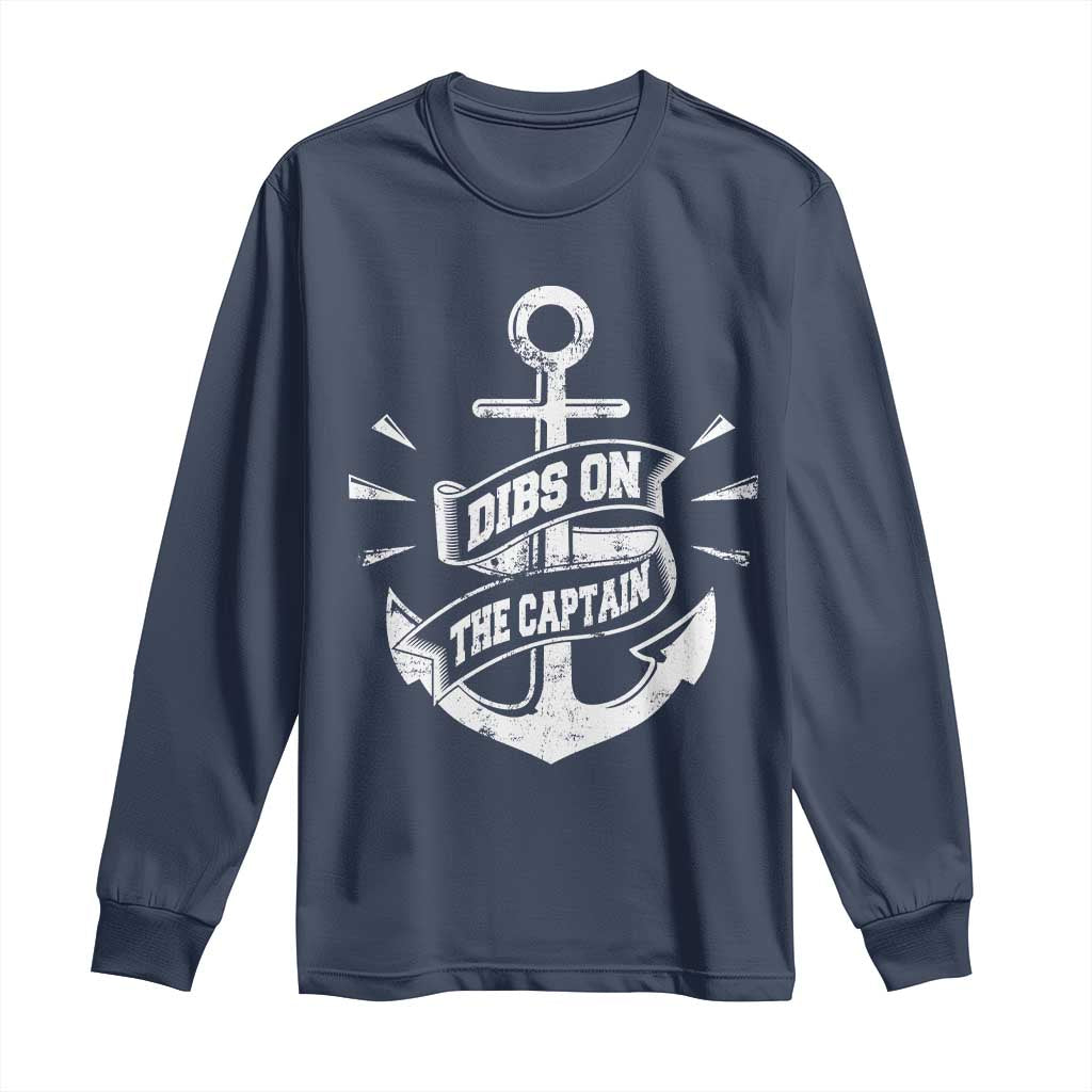 Funny Dibs On The Captain Long Sleeve Shirt Boating Boat Lover Vintage Anchor