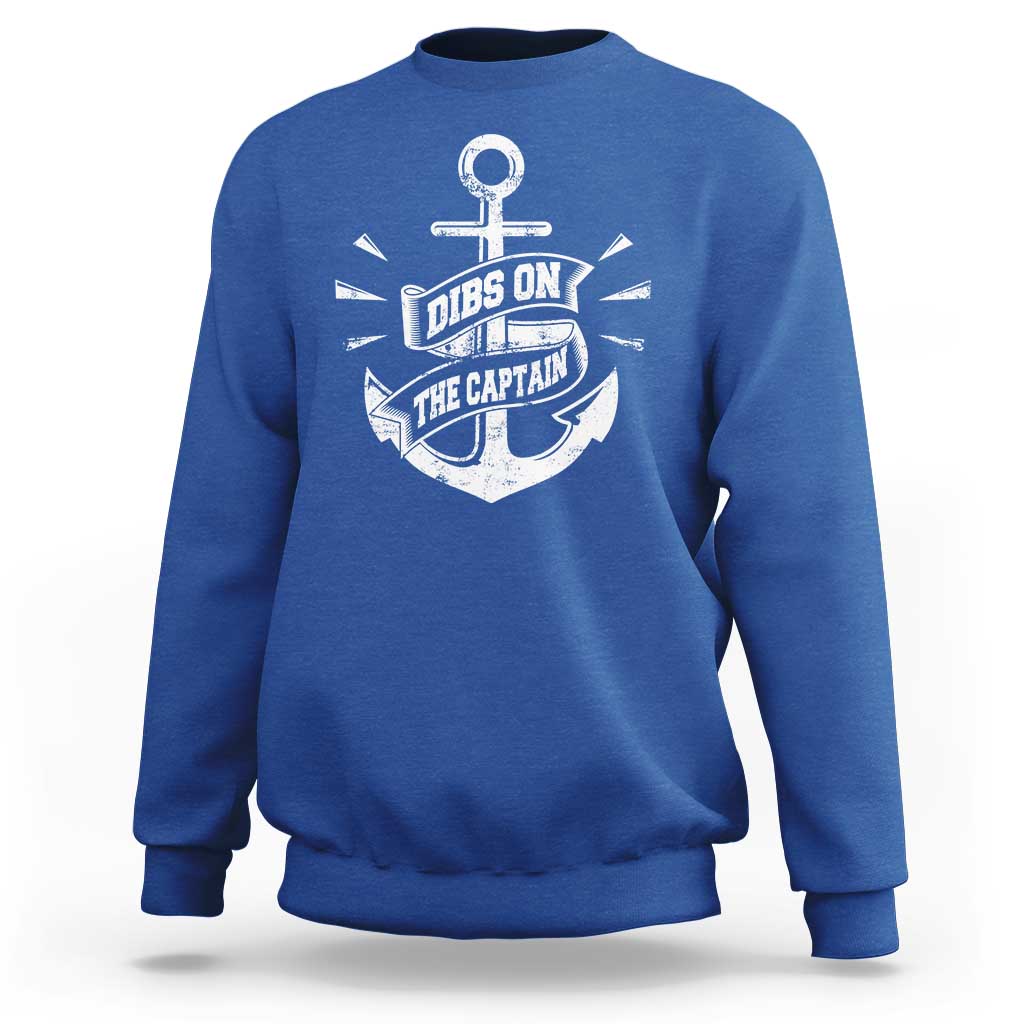 Funny Dibs On The Captain Sweatshirt Boating Boat Lover Vintage Anchor