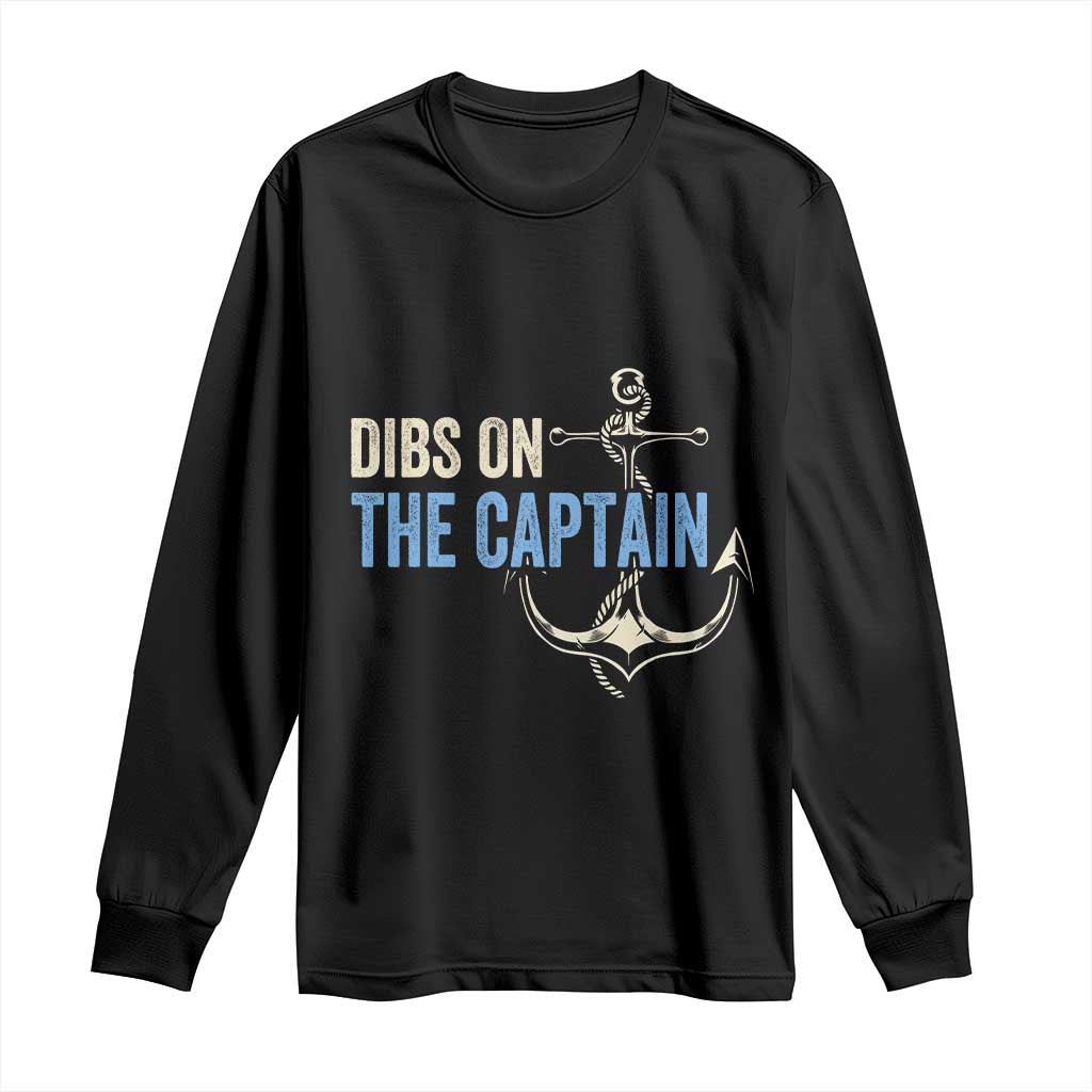 Funny Dibs On The Captain Long Sleeve Shirt Boating Boat Lover Anchor