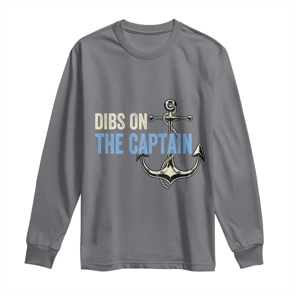 Funny Dibs On The Captain Long Sleeve Shirt Boating Boat Lover Anchor