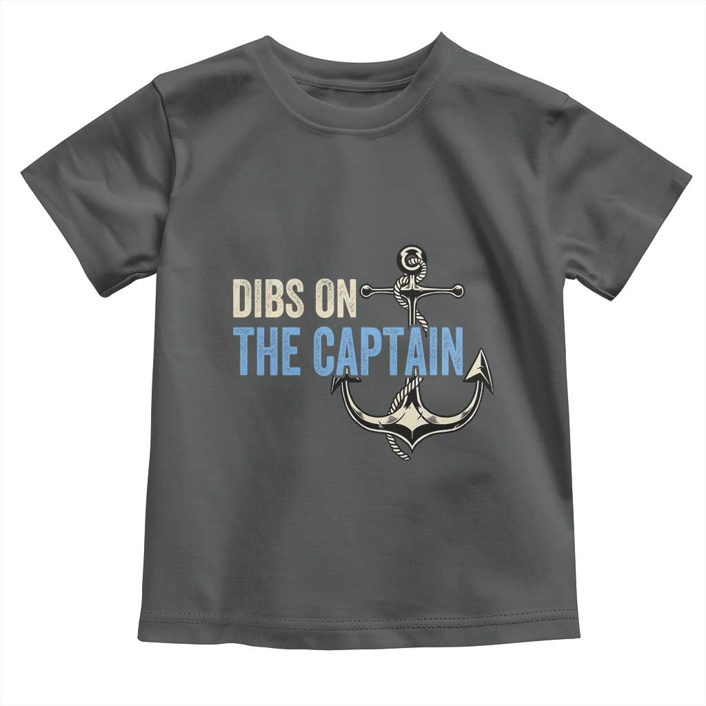 Funny Dibs On The Captain Toddler T Shirt Boating Boat Lover Anchor