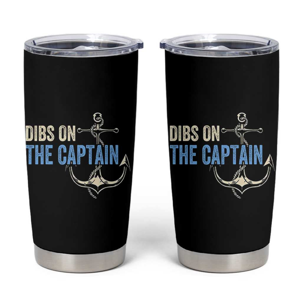 Funny Dibs On The Captain Tumbler Cup Boating Boat Lover Anchor