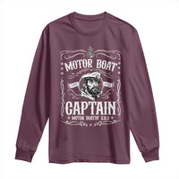 Funny Motor Boat Captain Long Sleeve Shirt Pontoon Boating Motor Boatin Lake
