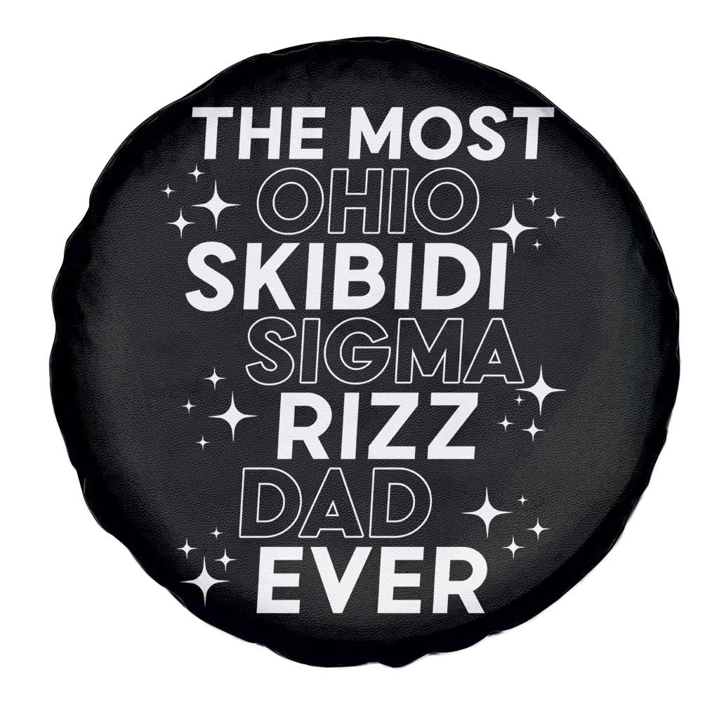 Funny The Most Ohio Skibidi Sigma Rizz Dad Ever Spare Tire Cover Father's Day