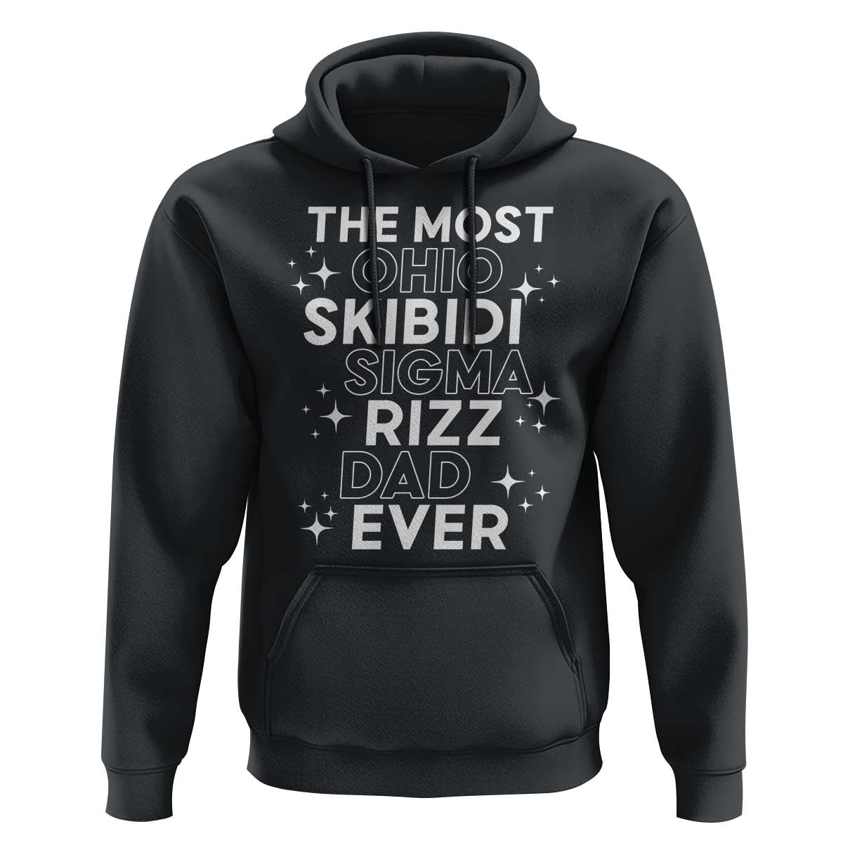 Funny The Most Ohio Skibidi Sigma Rizz Dad Ever Hoodie Father's Day