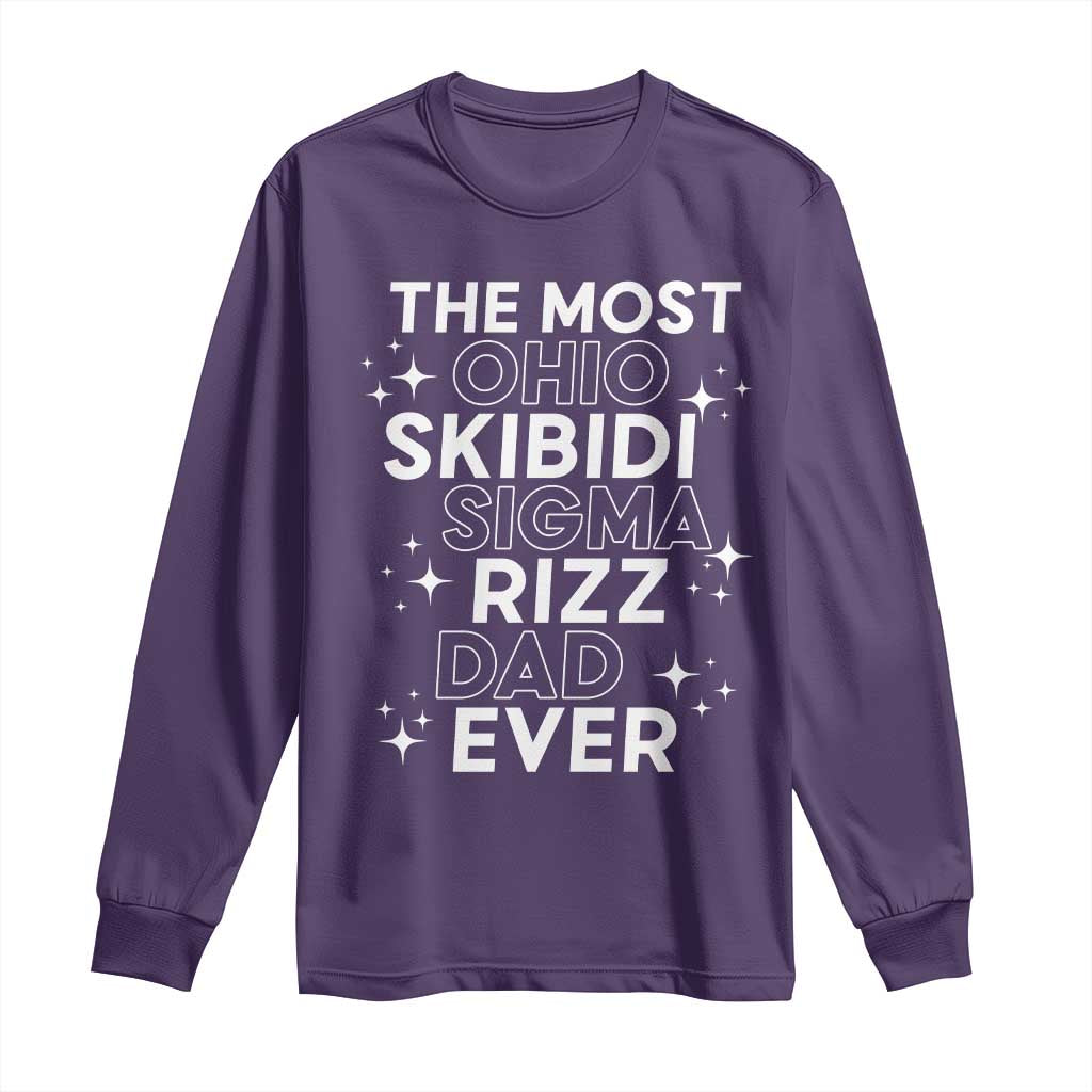 Funny The Most Ohio Skibidi Sigma Rizz Dad Ever Long Sleeve Shirt Father's Day