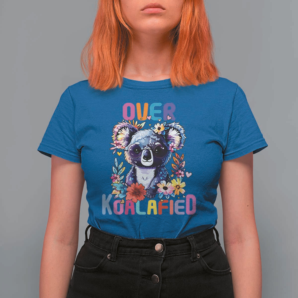 Funny Koala T Shirt For Women Over Koalafied Cute Colorful Bear - Wonder Print Shop