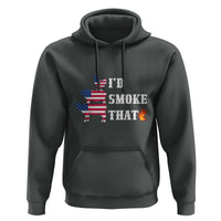 4th Of July BBQ Hoodie I'd Smoke That Barbecue Cook Pitmaster Grill Chef - Wonder Print Shop