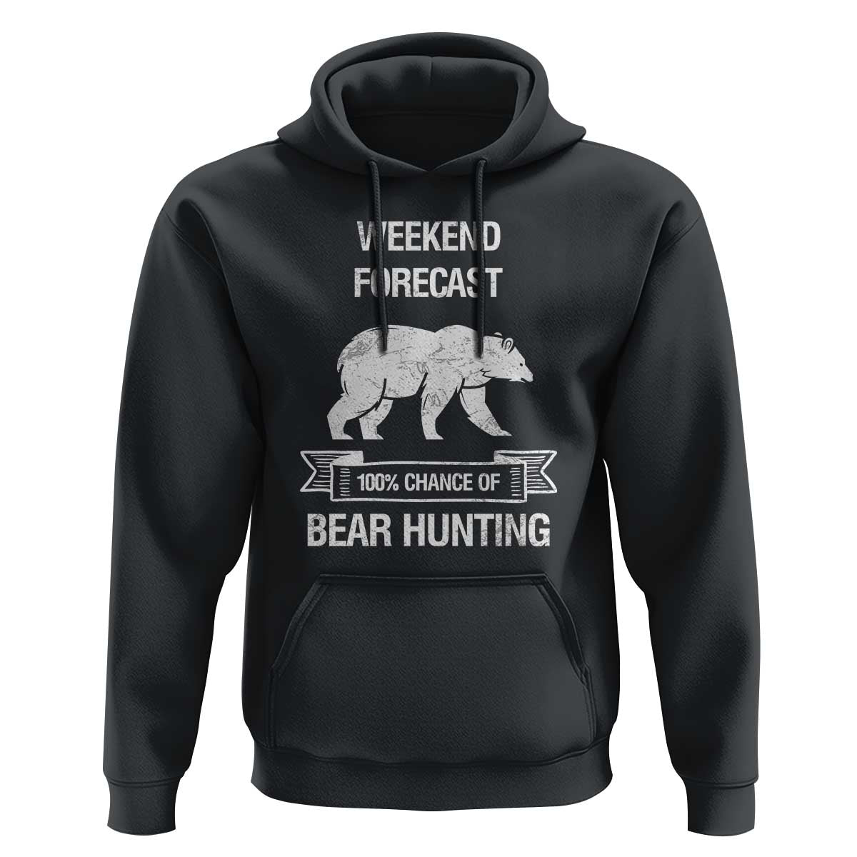 Funny Bear Hunting Hoodie Weekend Forecast 100% Chance Of Bear Hunter - Wonder Print Shop