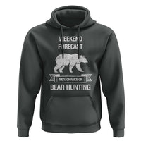 Funny Bear Hunting Hoodie Weekend Forecast 100% Chance Of Bear Hunter - Wonder Print Shop