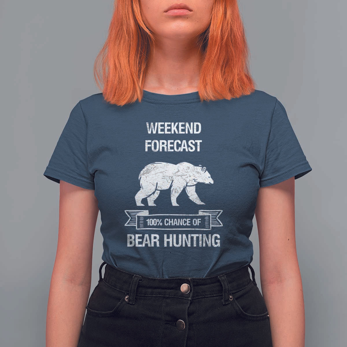 Funny Bear Hunting T Shirt For Women Weekend Forecast 100% Chance Of Bear Hunter - Wonder Print Shop