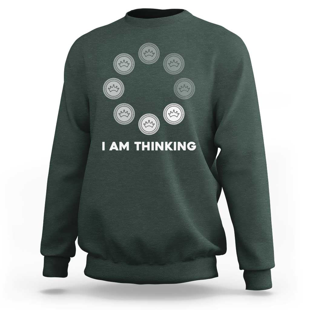 Checkers Lover Sweatshirt I Am Thinking Board Game Draughts Player - Wonder Print Shop