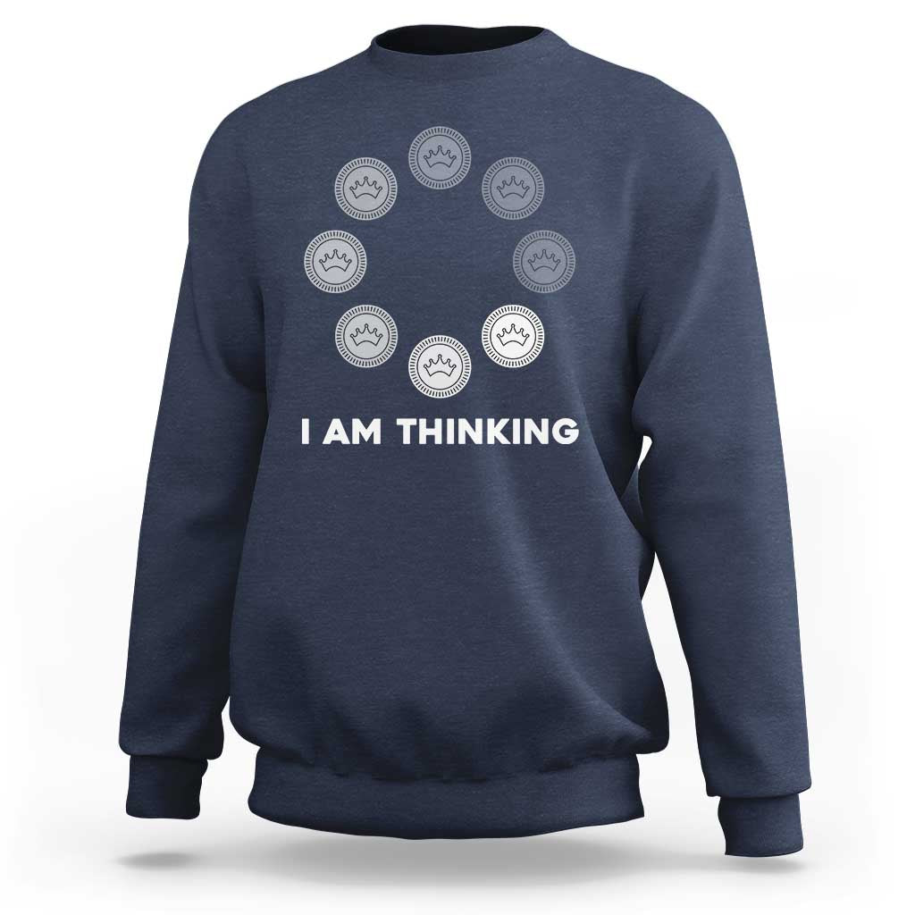 Checkers Lover Sweatshirt I Am Thinking Board Game Draughts Player - Wonder Print Shop