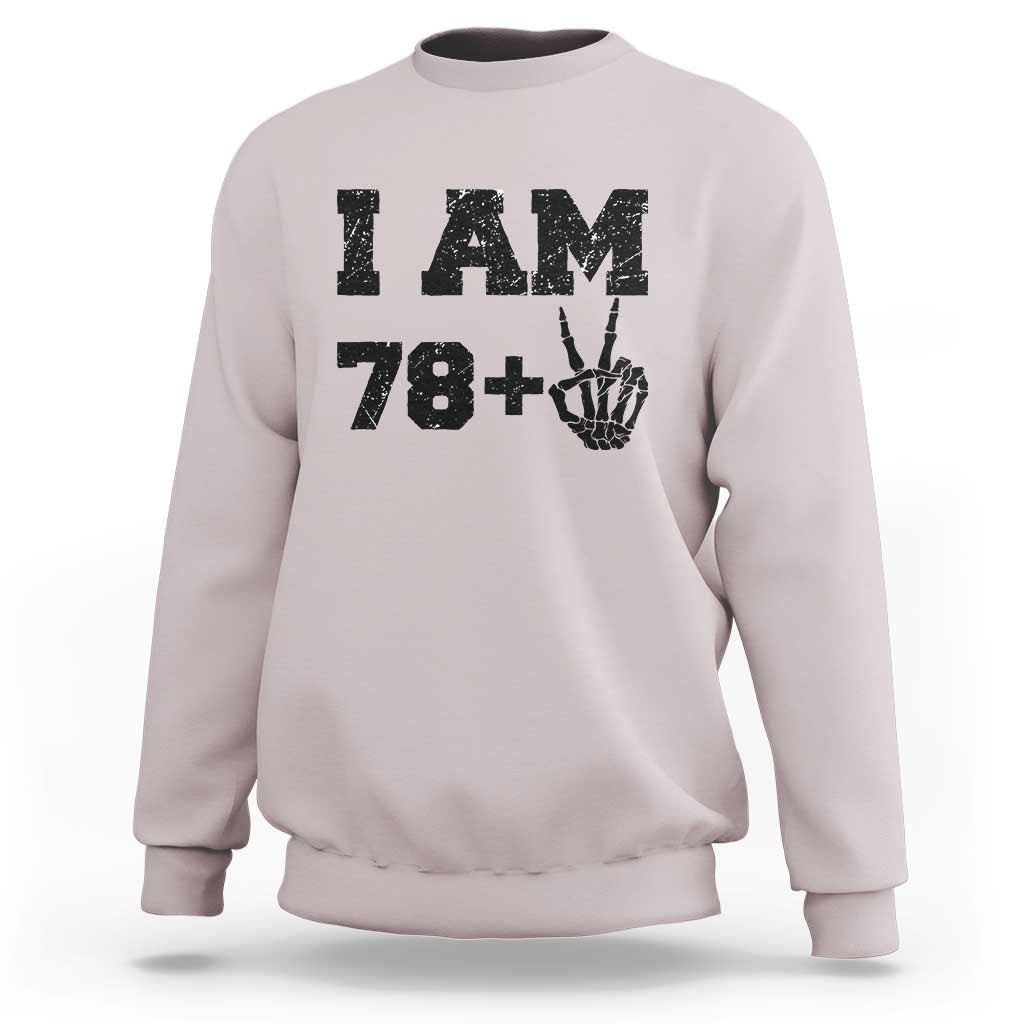 Funny 80th Birthday Sweatshirt I Am 79 Plus 80 Years Old Skull - Wonder Print Shop