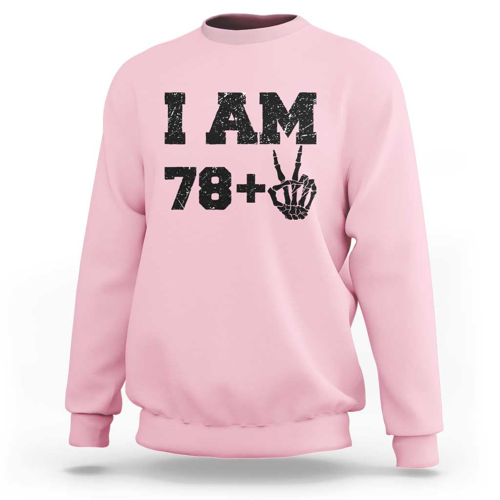 Funny 80th Birthday Sweatshirt I Am 79 Plus 80 Years Old Skull - Wonder Print Shop