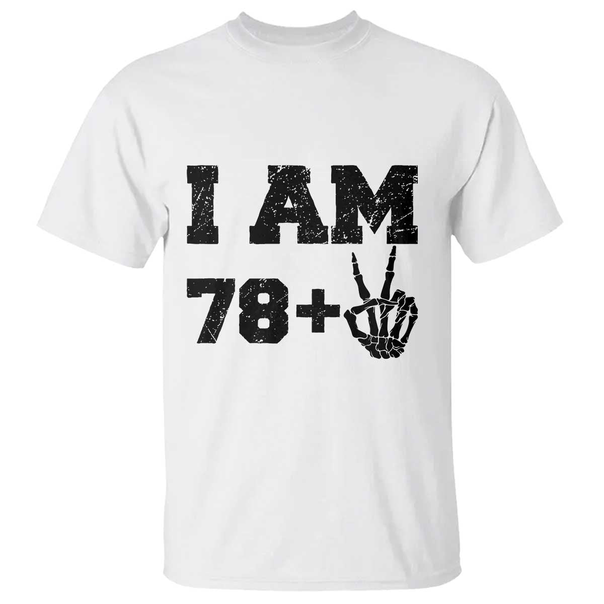 Funny 80th Birthday T Shirt I Am 79 Plus 80 Years Old Skull - Wonder Print Shop