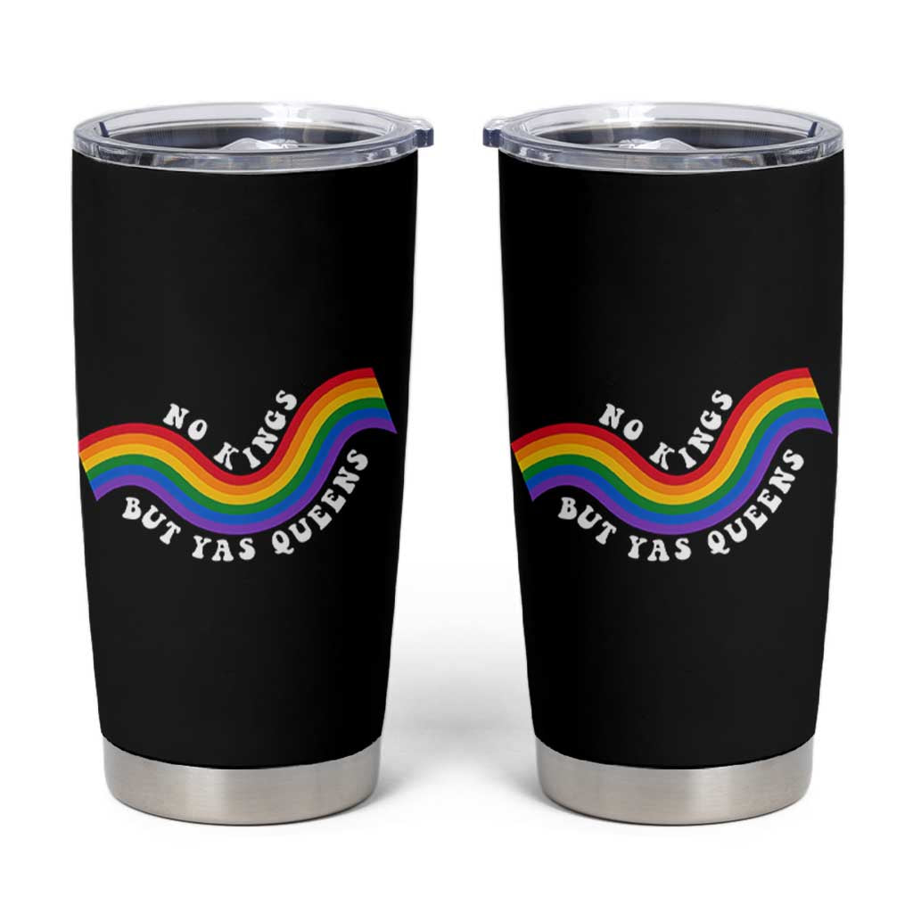 No Kings But Yas Queens LGBTQ Pride Retro Rainbow Tumbler Cup