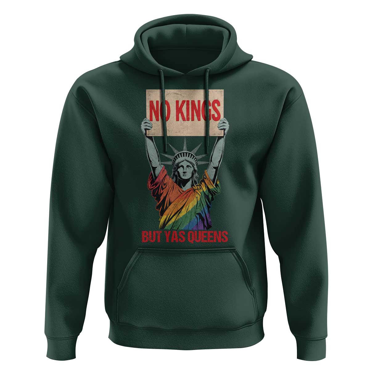 No Kings But Yas Queens Hoodie Statue Of Liberty LGBTQ Pride Ally Pride