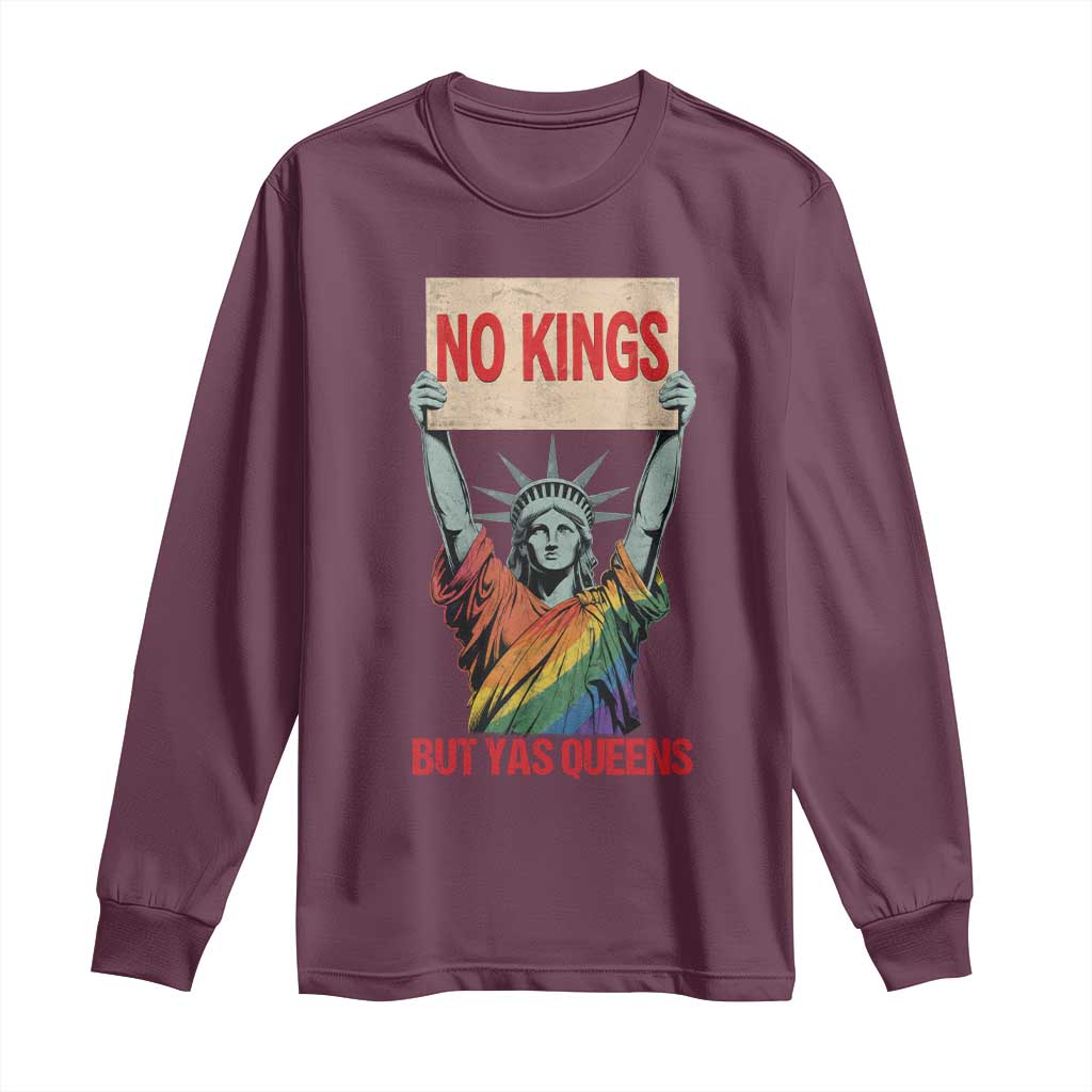 No Kings But Yas Queens Long Sleeve Shirt Statue Of Liberty LGBTQ Pride Ally Pride