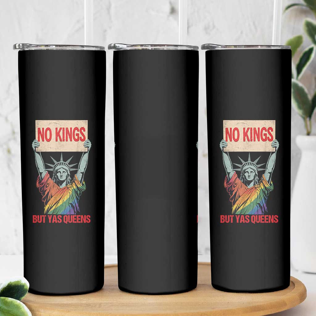 No Kings But Yas Queens Skinny Tumbler Statue Of Liberty LGBTQ Pride Ally Pride