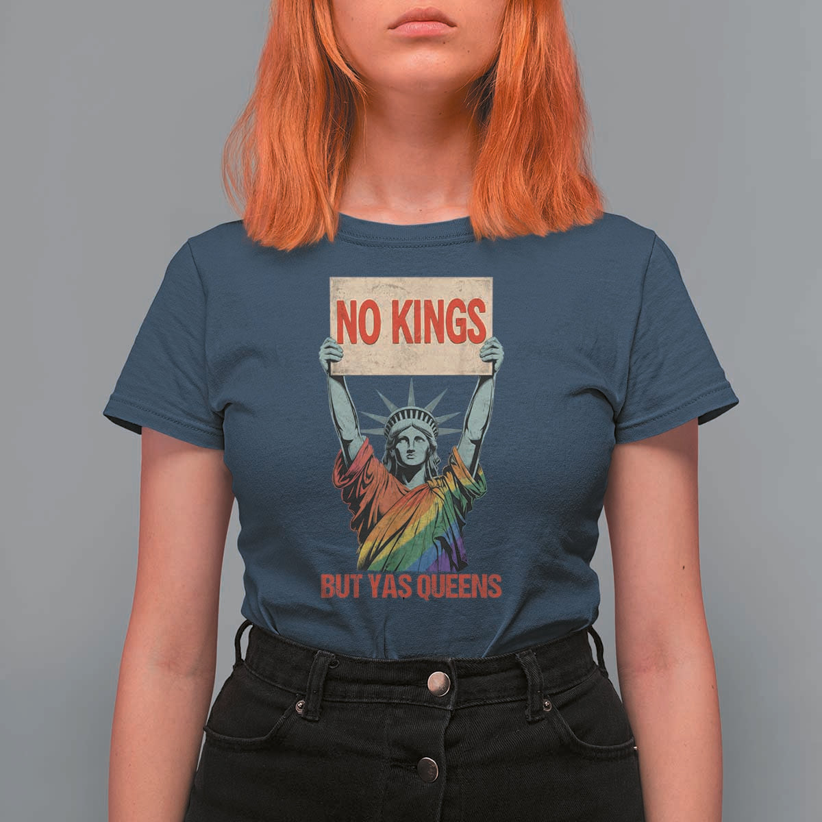 No Kings But Yas Queens T Shirt For Women Statue Of Liberty LGBTQ Pride Ally Pride