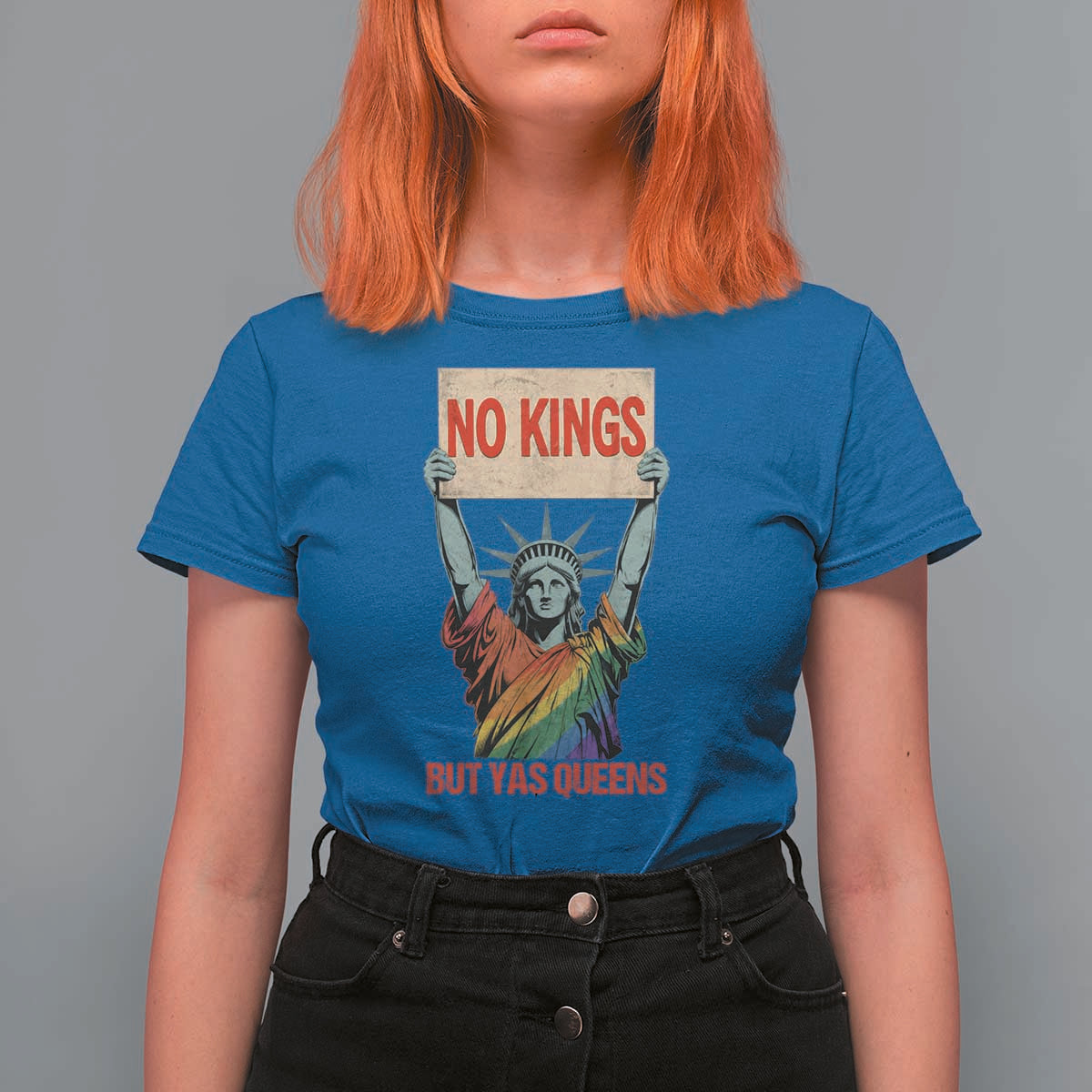 No Kings But Yas Queens T Shirt For Women Statue Of Liberty LGBTQ Pride Ally Pride