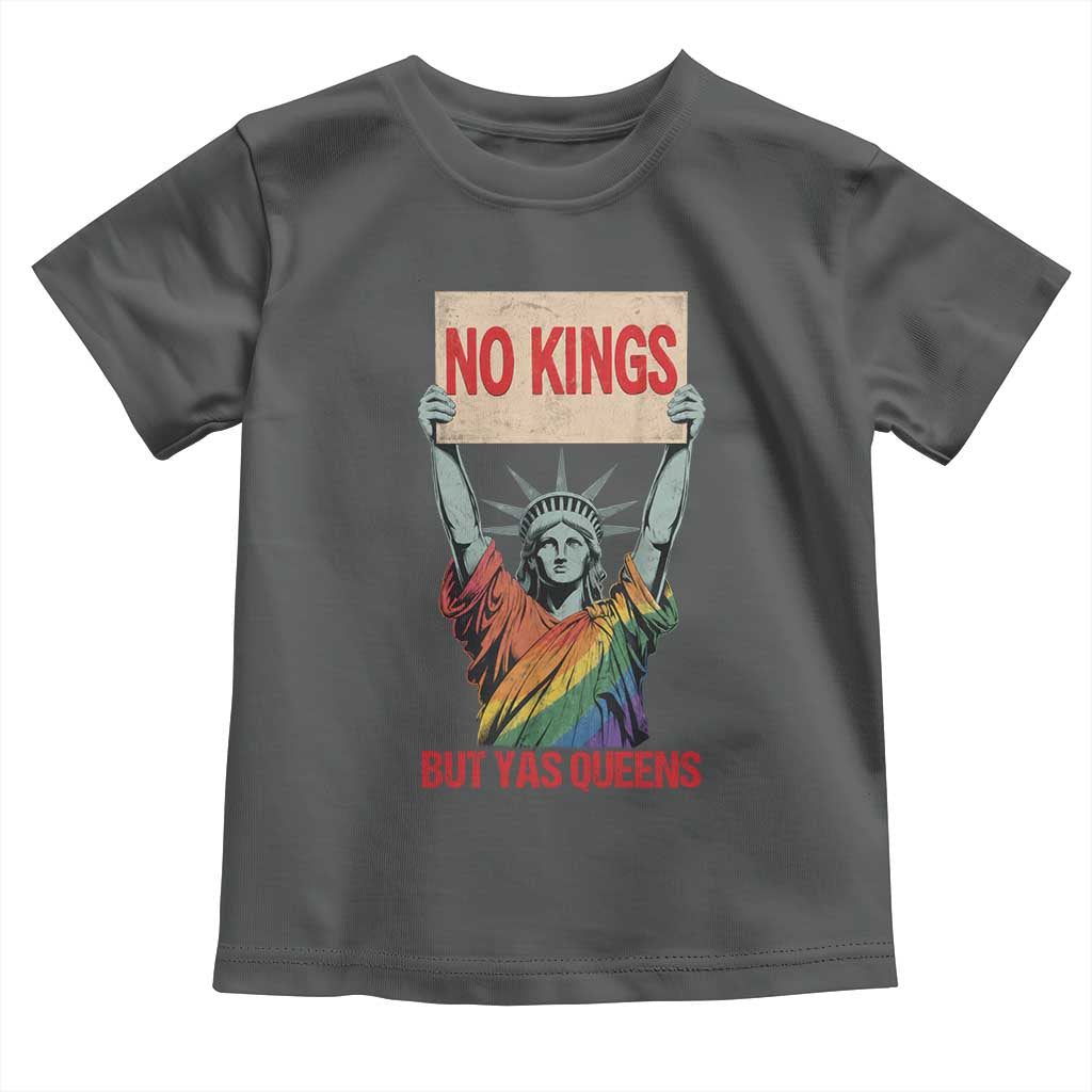 No Kings But Yas Queens Toddler T Shirt Statue Of Liberty LGBTQ Pride Ally Pride