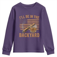 I Will Be In The Backyard Youth Sweatshirt Funny Bourbon Cigar Lover USA Flag