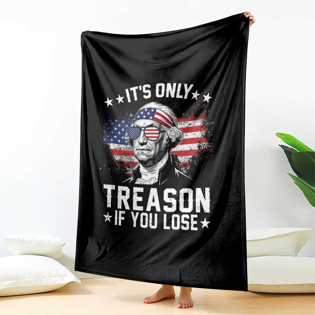 It Is Only Treason If You Lose George Washington Throw Blanket Funny 4th of July Vintage American Flag