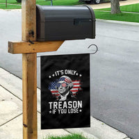 It Is Only Treason If You Lose George Washington Garden Flag Funny 4th of July Vintage American Flag