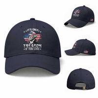 It Is Only Treason If You Lose George Washington Baseball Cap Funny 4th of July Vintage American Flag